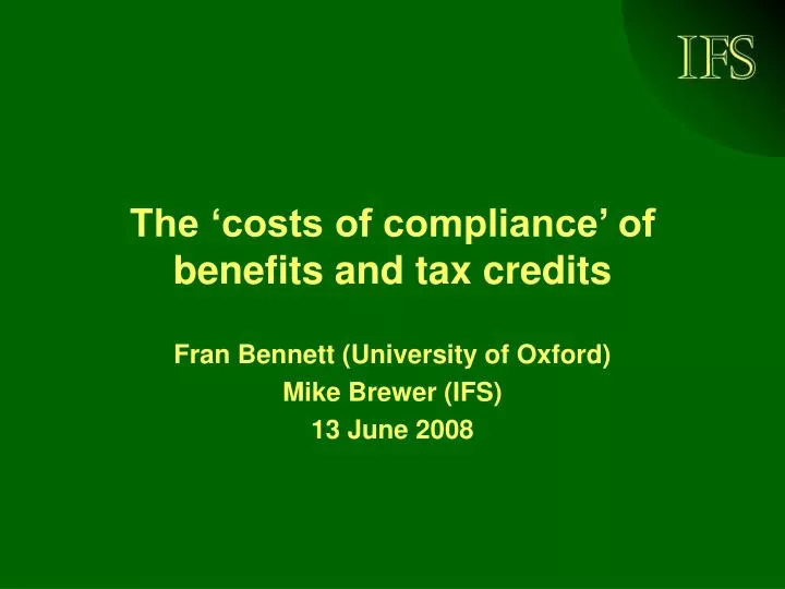 the costs of compliance of benefits and tax credits