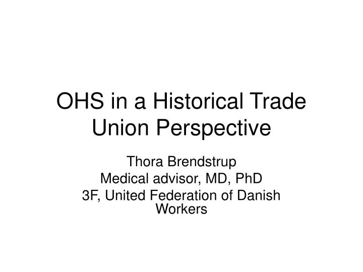 ohs in a historical trade union perspective