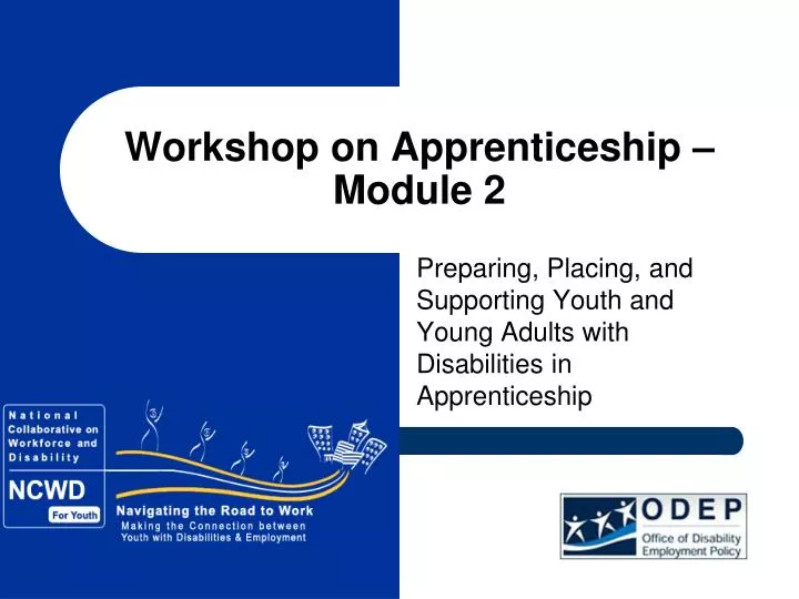 workshop on apprenticeship module 2