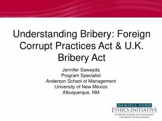 Understanding Bribery: Foreign Corrupt Practices Act &amp; U.K. Bribery Act