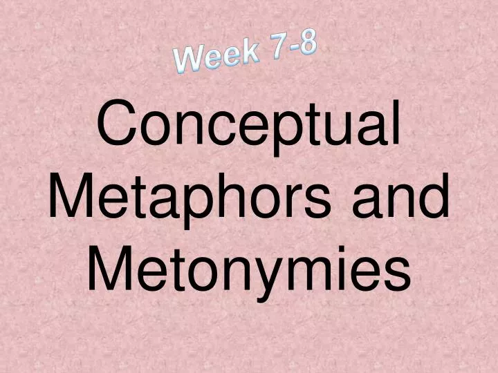 conceptual metaphors and metonymies