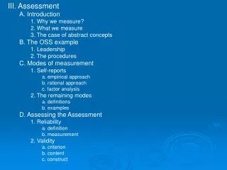 III. Assessment A. Introduction 1. Why we measure? 2. What we measure