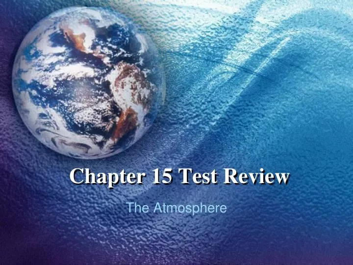 chapter 15 test review