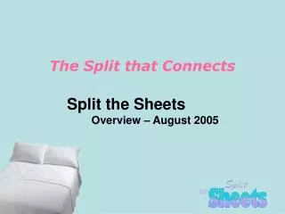 The Split that Connects