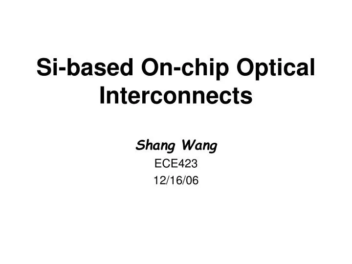 si based on chip optical interconnects