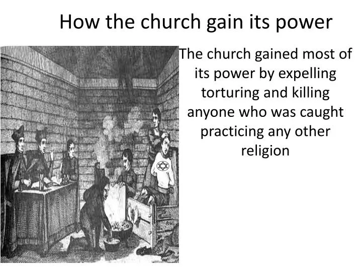 how the church gain its power