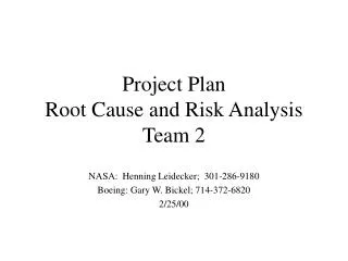 Project Plan Root Cause and Risk Analysis Team 2