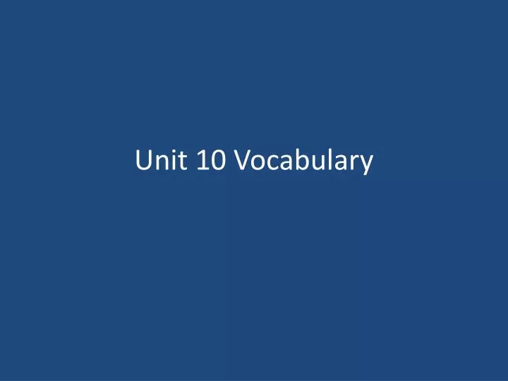 unit 10 vocabulary