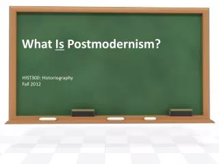 What Is Postmodernism?