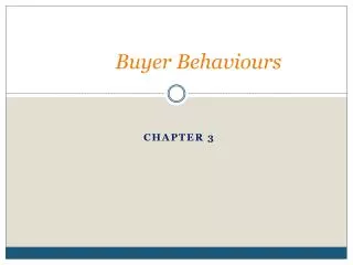 Buyer Behaviours