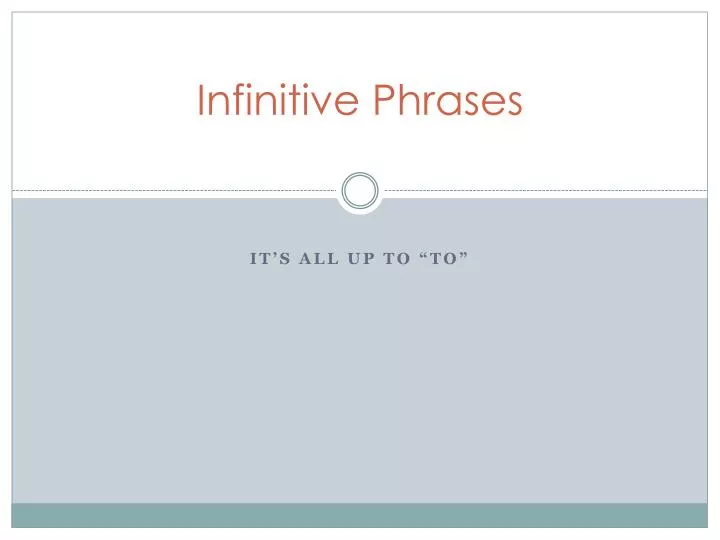 infinitive phrases
