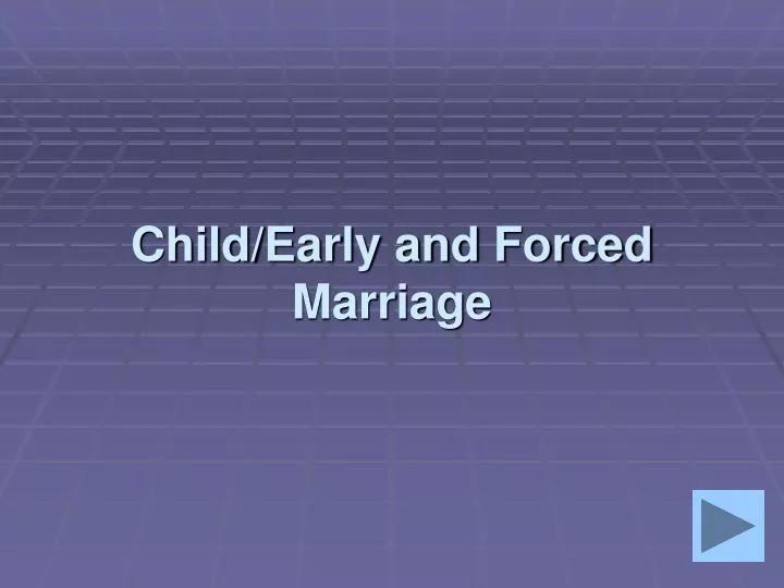 child early and forced marriage