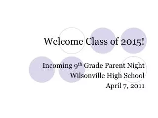 Welcome Class of 2015!