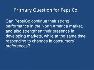 primary question for pepsico