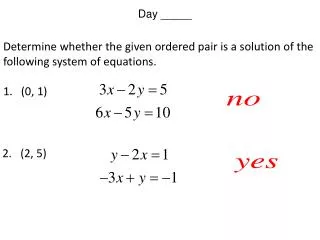 Determine whether the given ordered pair is a solution of the following system of equations.