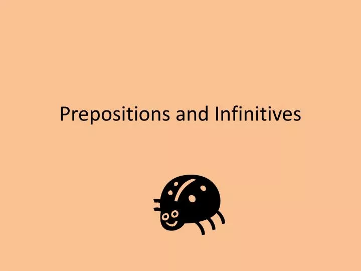 prepositions and infinitives