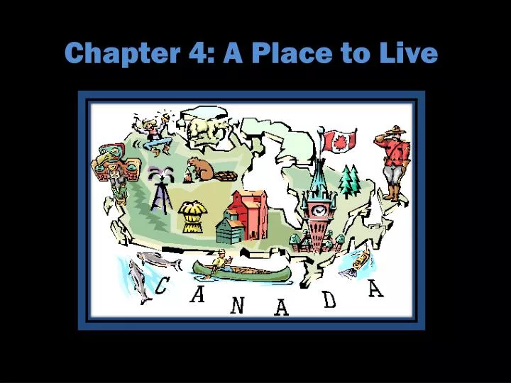 chapter 4 a place to live