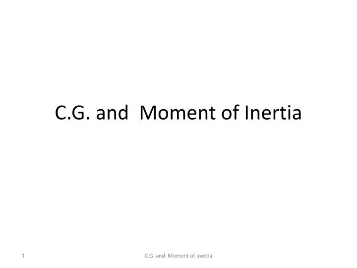 c g and moment of inertia