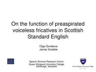 On the function of preaspirated voiceless fricatives in Scottish Standard English