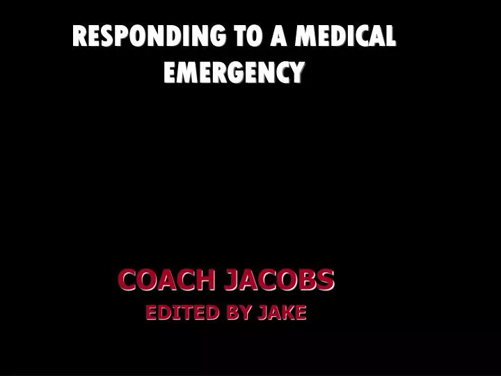 responding to a medical emergency