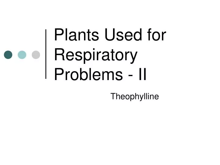 plants used for respiratory problems ii