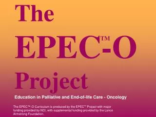 The EPEC-O Project Education in Palliative and End-of-life Care - Oncology