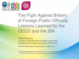 The Fight Against Bribery of Foreign Public Officials: Lessons Learned by the OECD and the IBA