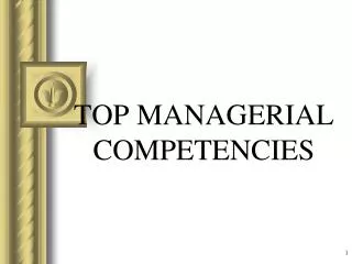 TOP MANAGERIAL COMPETENCIES
