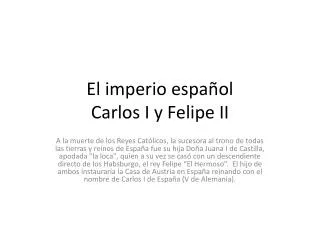 el imperio espa ol carlos i y felipe ii