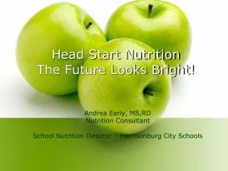 Head Start Nutrition The Future Looks Bright!
