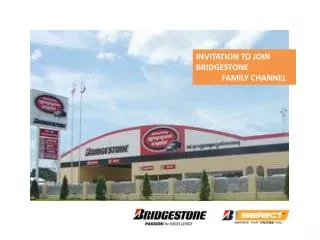 INVITATION TO JOIN BRIDGESTONE FAMILY CHANNEL