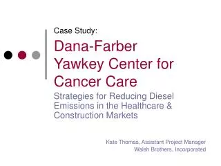 Case Study: Dana-Farber Yawkey Center for Cancer Care