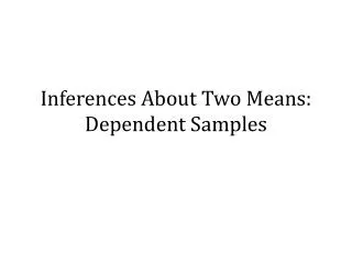 inferences about two means dependent samples