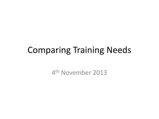 Comparing Training Needs