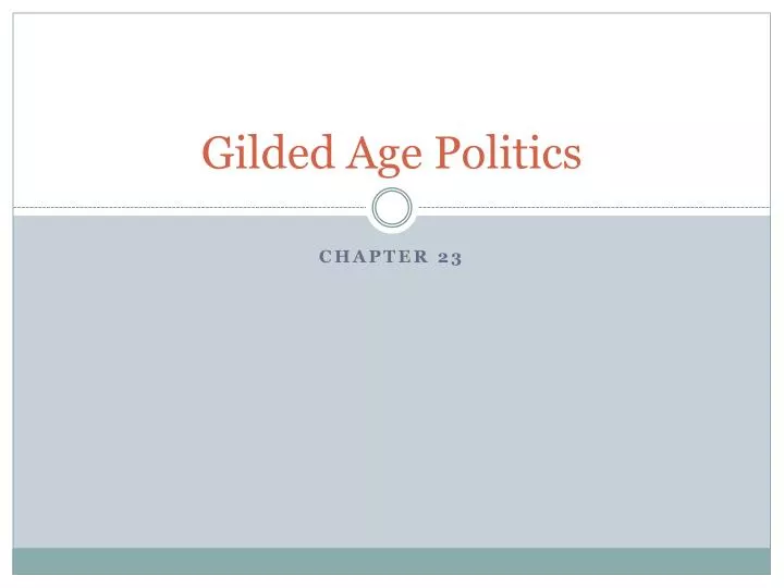 gilded age politics