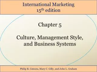 Chapter 5 Culture, Management Style, and Business Systems