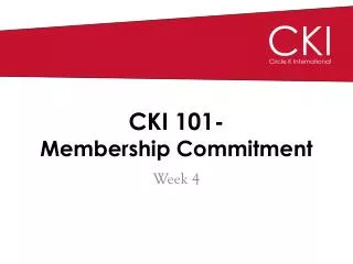 CKI 101- Membership Commitment