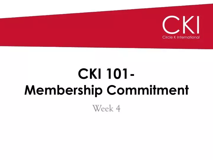 cki 101 membership commitment