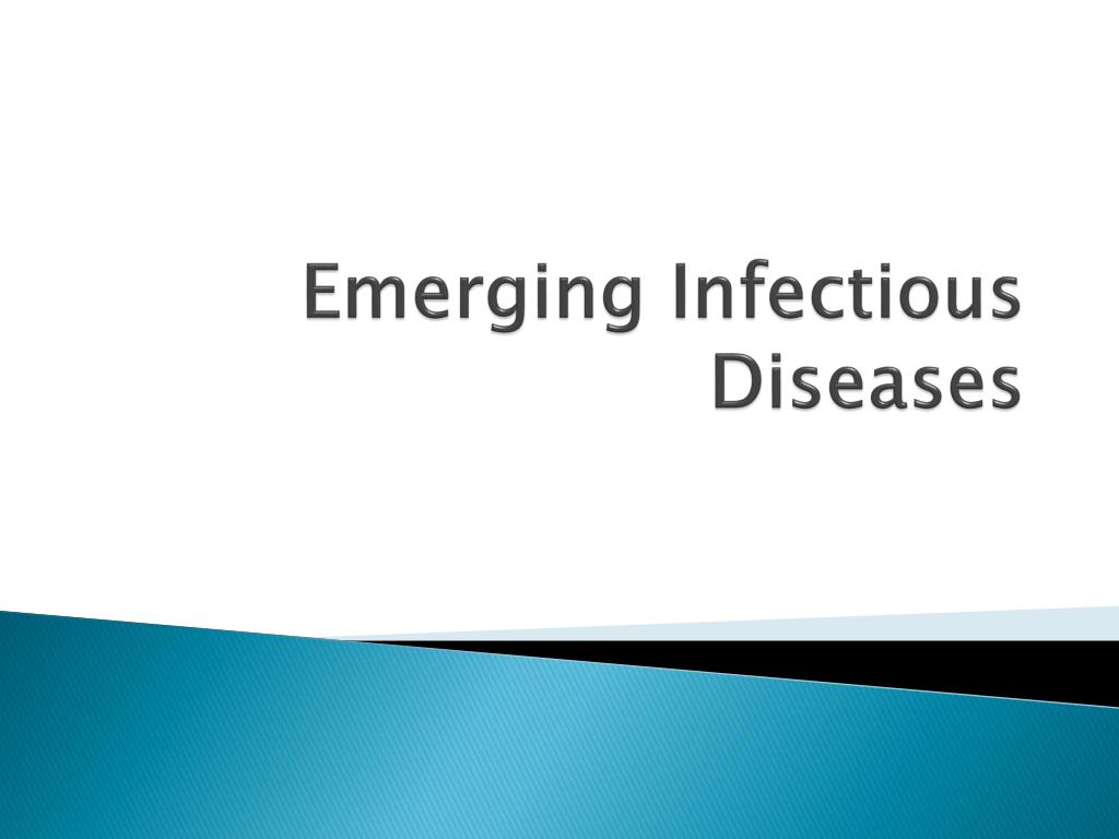 PPT - Emerging Infectious Diseases PowerPoint Presentation, free ...