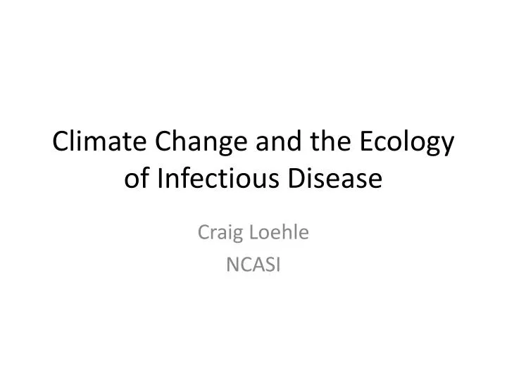 climate change and the ecology of infectious disease