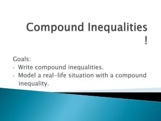 Compound Inequalities !