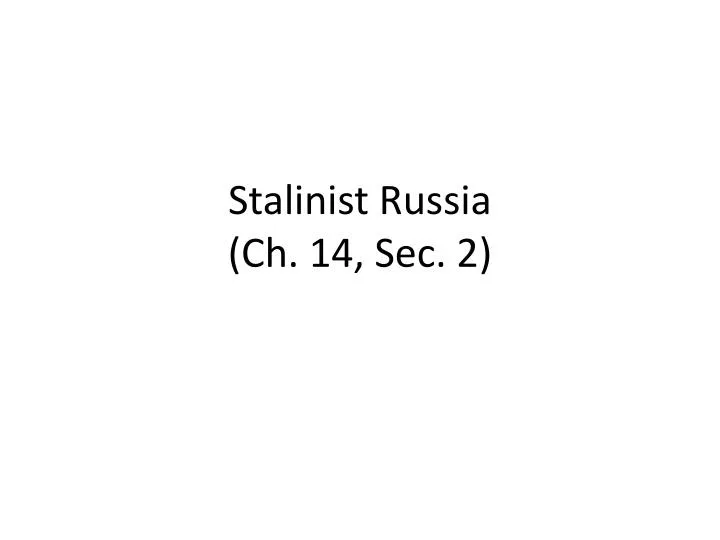 stalinist russia ch 14 sec 2