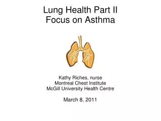 Lung Health Part II Focus on Asthma