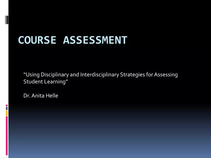 using disciplinary and interdisciplinary strategies for assessing student learning dr anita helle