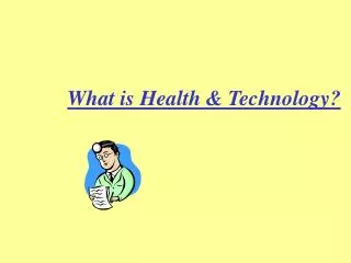 What is Health &amp; Technology?