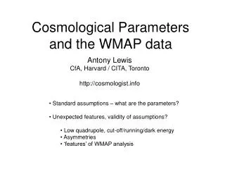 Cosmological Parameters and the WMAP data