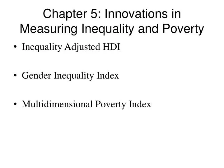 chapter 5 innovations in measuring inequality and poverty