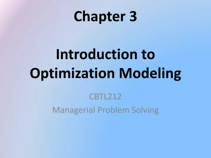 chapter 3 introduction to optimization modeling