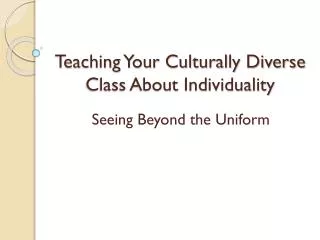Teaching Your Culturally Diverse Class About Individuality