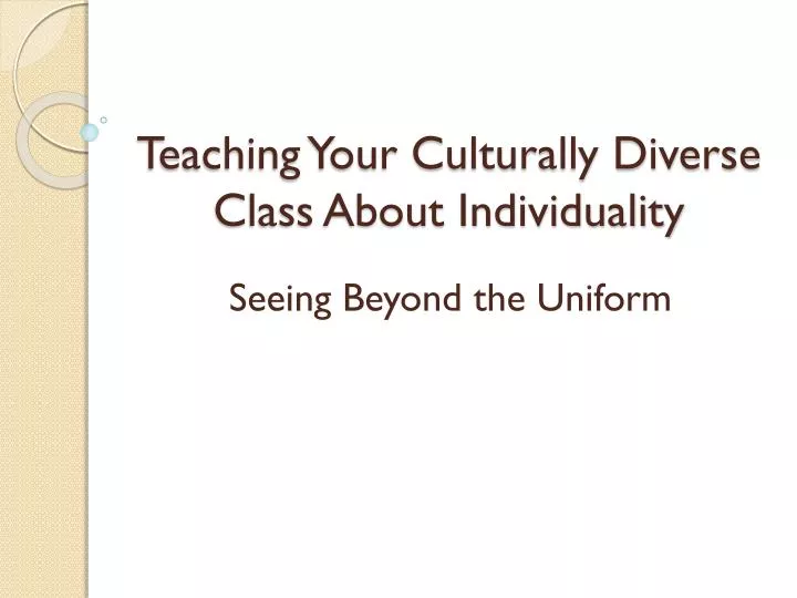 teaching your culturally diverse class about individuality